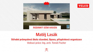 1. místo v kategorii Rodinný dům: Rodinný dům Haven, Matěj Lasák